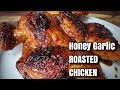 Honey Garlic ROASTED CHICKEN Moist Roasted Chicken Recipe