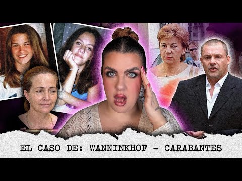 El Error Judicial Más Grave de España: Rocío Wanninkhof y Sonia Carabantes