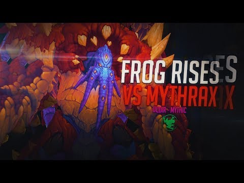 Frog Rises VS Mythrax  - Mythic Uldir