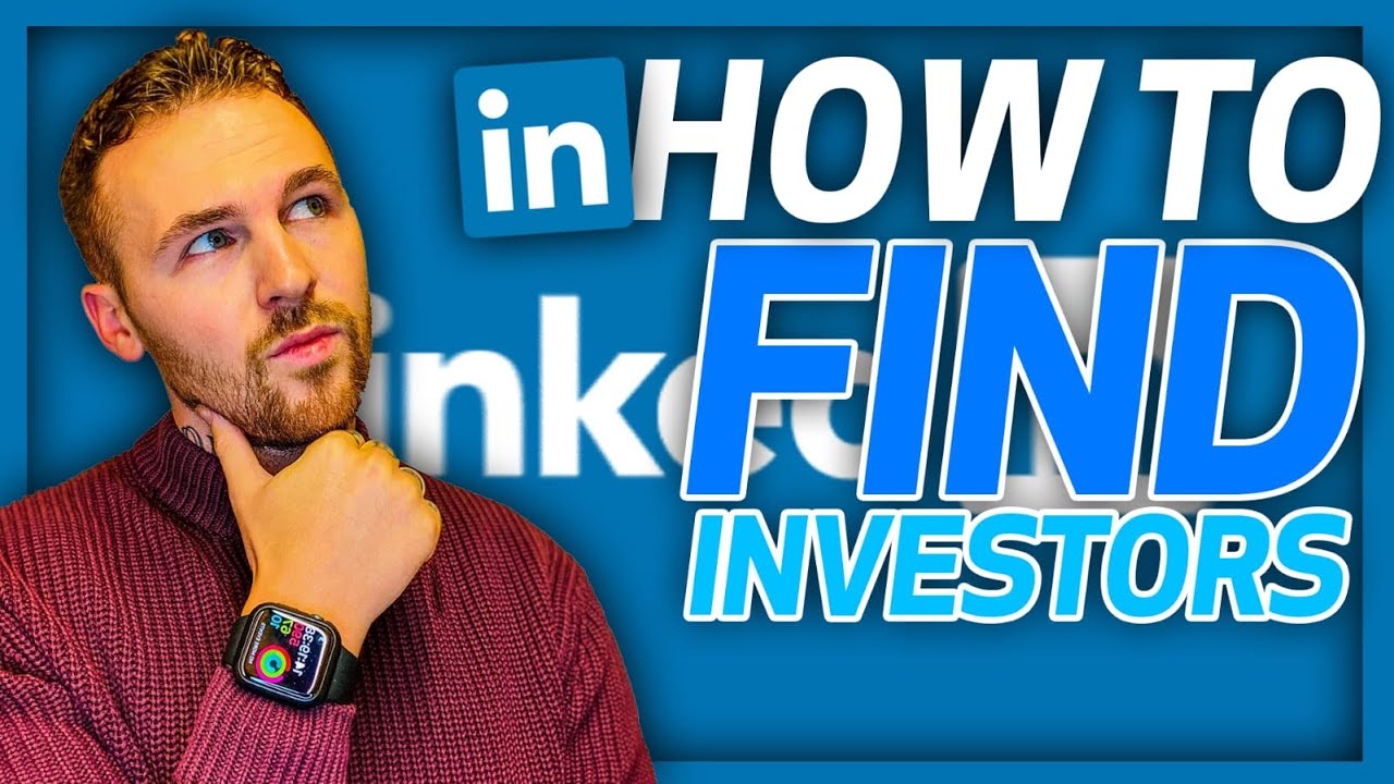 How To Find & Connect With Investors On LinkedIn