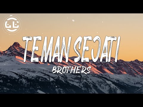 Brothers - Teman Sejati (Lyrics)