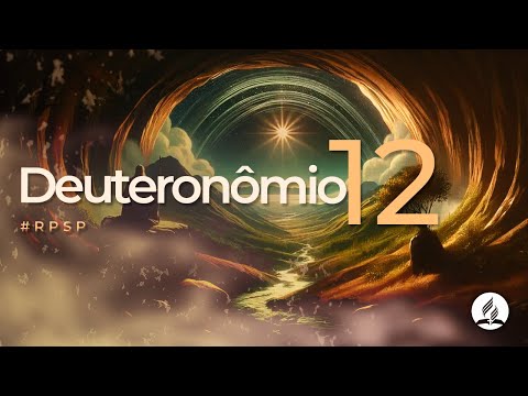 Deuteronômio 12 - Reavivados Por Sua Palavra | #RPSP