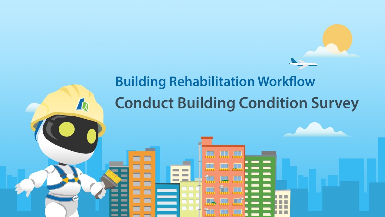 14. Building Rehabilitation Workflow - Conduct Building Condition Survey