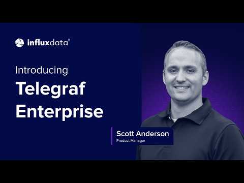  Introducing Telegraf Enterprise