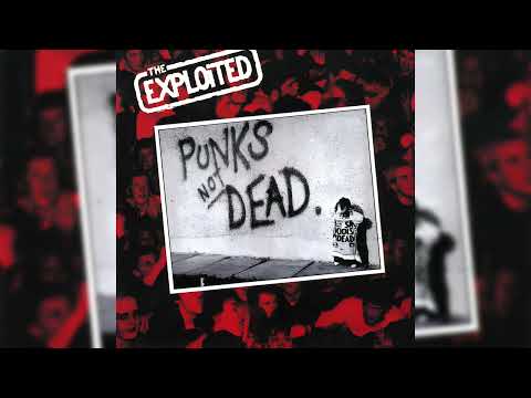 The Exploited - Punks Not Dead