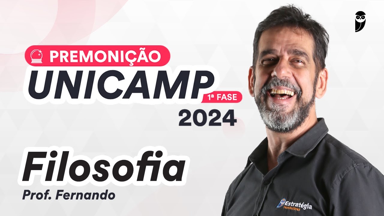 Premonição UNICAMP 2024 1ª Fase - Filosofia - Prof. Fernando Andrade