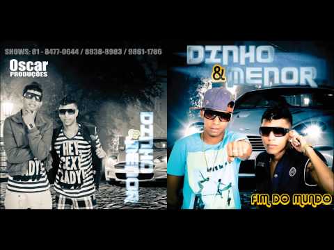 DINHO E MENOR - DANÇA DO FIM DO MUNDO 2013