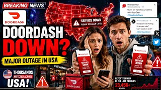 Is DoorDash Not Working Today Massive App Issues Reported
