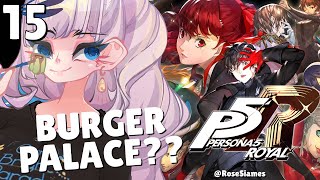 #15 【Persona 5 Royal】OUR NEW MEMBER'S A BEAUTY FOR REAL (SPOILER ALERT)【Pavolia Reine】