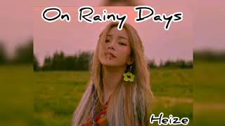 Download lagu Heize'On Rainy Days'(Easy Lyrics)Ost.Drama Blue Birthday mp3