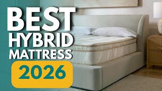 8 Best Hybrid Mattresses For 2026 | Sleep Like Never Before