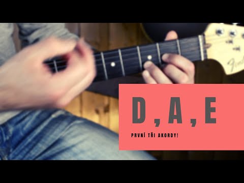 První akordy / Kytara / D, A, E