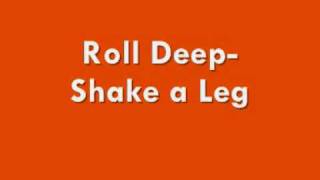 Roll Deep-Shake a Leg