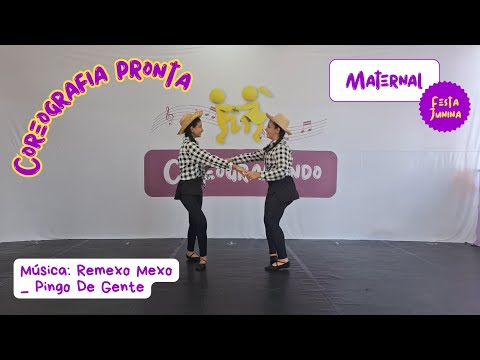 COREOGRAFIA COMPLETA PARA FESTA JUNINA | MATERNAL | Música: Remexo Mexo