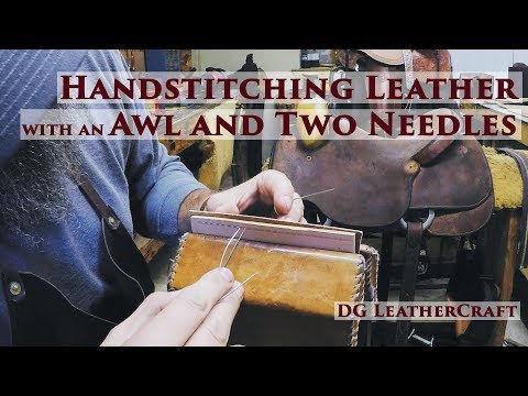 Hand Stitching Leather with an Awl and Two Needles