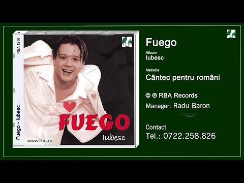 Fuego -  Cantec pentru romani