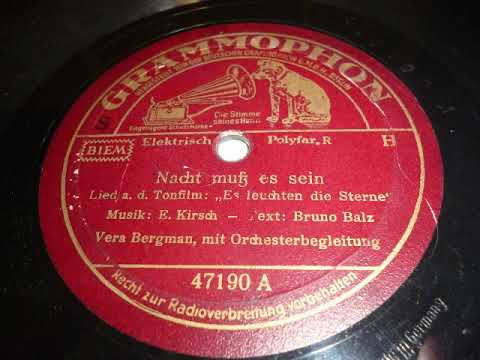 Vera Bergmann, Frauenterzett, Nacht muß es sein, Lied aus dem Film: Es leuchten die Sterne, 1938