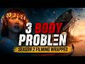3 Body Problem Season 2 Wrapped Filming Release Update