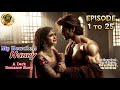 My Heartless Hubby Episode 1 To 25 दर्द और रात की रानी रुद्र