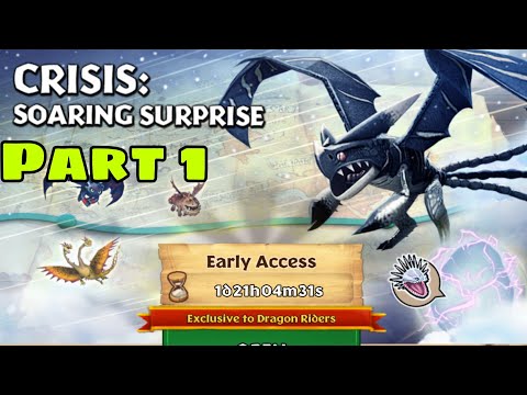 CRISIS:SOARING SURPRISE - New Gauntlet Event Part 1  - Dragons:Rise of Berk