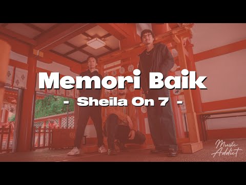 Memori Baik - Sheila On 7 feat Aishameglio (Lirik)
