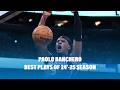 PAOLO BANCHERO BEST PLAYS OF 24 25 SEASON
