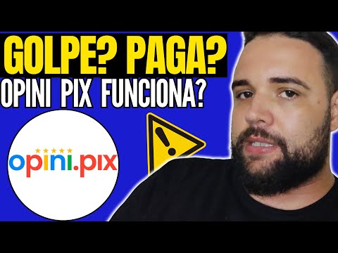 OPINI PIX FUNCIONA? - ((❌⛔É GOLPE?⛔❌)) - OPINI PIX PAGA MESMO? OPINA PIX É CONFIÁVEL? APP OPINA PIX