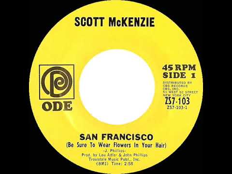 1967 HITS ARCHIVE: San Francisco (Be Sure To Wear Flowers In Your Hair) - Scott McKenzie (mono 45)