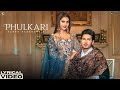 Phulkari Lyrical Video Karan Randhawa Simar Kaur Latest Punjabi Songs Geet MP3