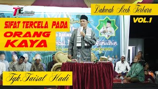 Download lagu Tgk.Faisal Hadi I Sifat Tercela Pada Orang Kaya I Dakwah Aceh Terbaru Vol.1 mp3