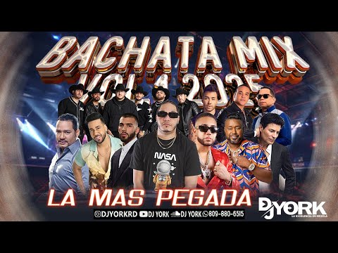 BACHATA MIX - 2025 LA MAS PEGADA DJ YORK