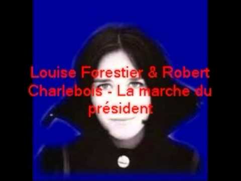 Louise Forestier & Robert Charlebois- La marche du président