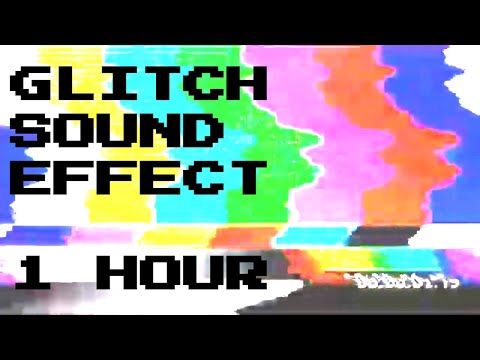 Glitch Sound Effect [1 Hour] Digital Audio & Video Distorsion
