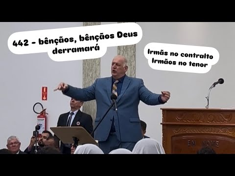 Hino 442 - irmãs no contralto e irmãos no tenor (ir. Marcão de cabreúva na regência)