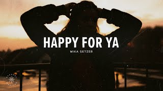 Happy For Ya Music Video