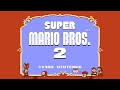 Super Mario Bros 2 Complete Walkthrough