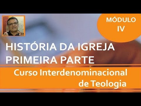 História da Igreja I -  Parte A