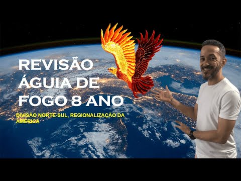 REVISÃO 8 ANO (REGIONALIZAÇÃO NORTE\SUL E REGIONALIZAÇÃO DA AMÉRICA)