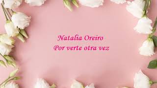 Natalia Oreiro - Por verte otra vez