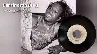 Barrington Levy - Looking My Love + Version