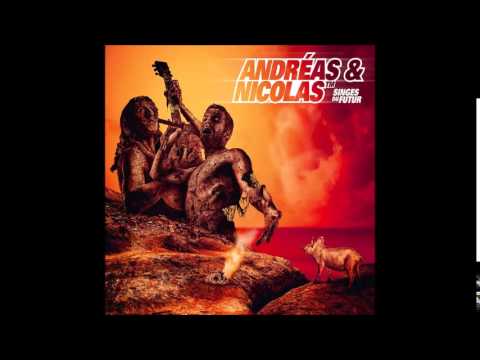 Andréas et Nicolas - Ma Super Chérie