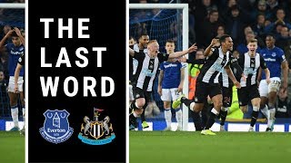The Last Word | Everton 2-2 Newcastle United