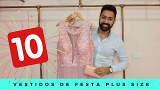10 VESTIDOS DE FESTA PLUS SIZE