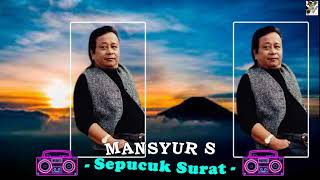 Download lagu Mansyur S - Sepucuk Surat mp3 Download lagu Mansyur S - Sepucuk Surat mp3