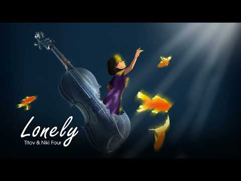 Titov, Niki Four - Lonely