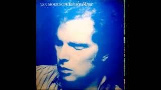 You Make Me Feel So Free -  Van Morrison