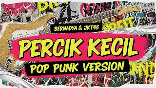 Download lagu Bernadya & JKT48 - Percik Kecil (Pop Punk Cover) mp3 Download lagu Bernadya & JKT48 - Percik Kecil (Pop Punk Cover) mp3