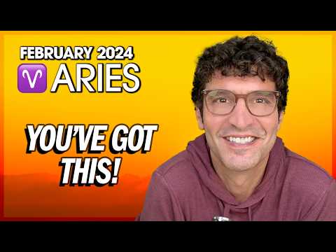 Aries February 2024: You've Got This!