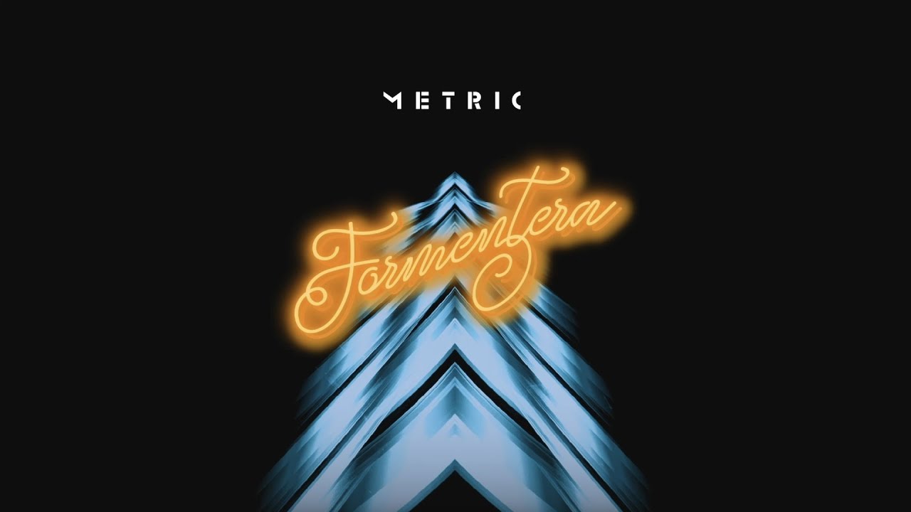 Metric - Oh Please
