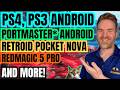 PS3 And PS4 Emulation On Android New Retroid Pocket Nova RedMagic 5 Pro And More